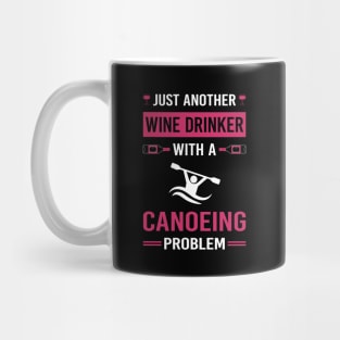 Wine Drinker Canoeing Canoe Mug